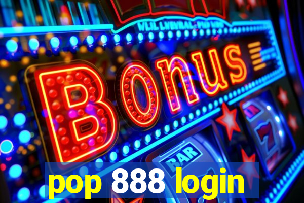 pop 888 login